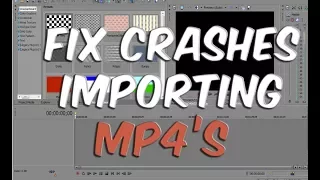 How to Fix mp4 Crashes in Sony Vegas