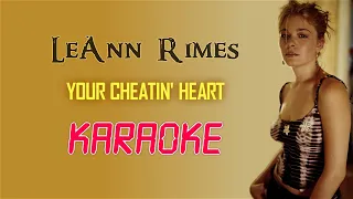 YOUR CHEATIN' HEART (KARAOKE) - LeAnn Rimes