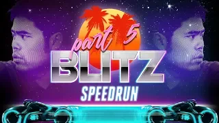 More of the Speedrun - More of the Giggles - Part 5 of Blitz Speedrun