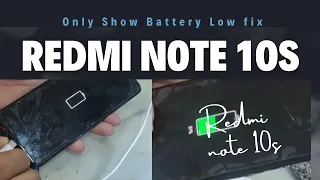 Redmi note 10s only show Battery logo