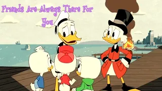 Ducktales 2017 AMV~ Friends Are Always There For You