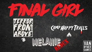 Final Girl - Melanie vs Terror from Above at Camp Happy Trails REDUX