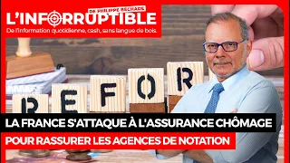 La France s'attaque à l'assurance chômage pour rassurer les agences de notation