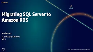 AWS Summit DC 2021: Migrating SQL Server to Amazon RDS