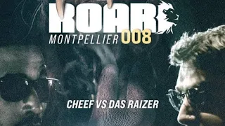 ROAR #008 : Cheef vs. Das Raïzer