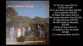 Cuarteto Melodías - El Cielo Azul