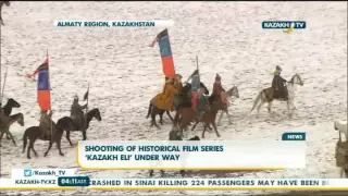 Shooting of historical film series ‘Kazakh Eli’ under way - Kazakh TV