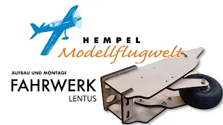 Aufbau und Montage Lentus Hempel Fahrwerk