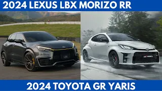 2024 Lexus LBX Morizo RR Vs. 2024 Toyota GR Yaris in the world of performance cars Comparison