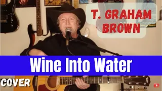 Wine Into Water - T. Graham Brown Cover