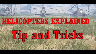 The Front: Helicopters Explained + Tips and Tricks