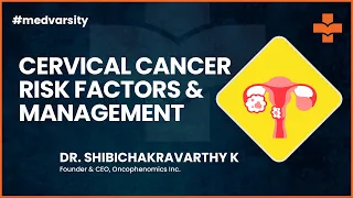 Cervical Cancer Risk Factors & Management | @MedvarsityOnlineLtd