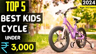 Top 3 Best Cycle for Kids Under 3000 in India 2024 ⚡ Best kids bicycle in India | Kids ranger cycle