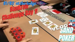 $1/$2 at the lodge!  Bankroll challenge day 1!