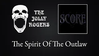 The Jolly Rogers - Score:  The Spirit Of The Outlaw