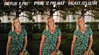 OnePlus 9 Pro vs iPhone 12 Pro Max vs Galaxy S21 Ultra Camera Test Comparison