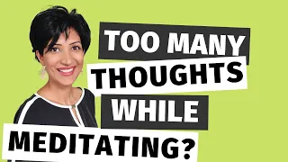 How to NOT get distracted while meditating? What to do about your Non-stop Thoughts (Part 3)?