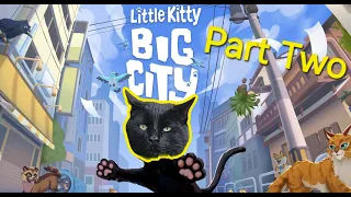 He's Just a Little Man! - Little Kitty Big City Part 2