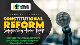 Jamaicans for Justice - Town hall Series 2024