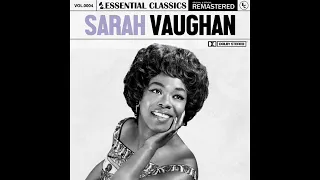 Sarah Vaughan - Essential Classics, Vol 4  Sarah Vaughan Remastered (2022)