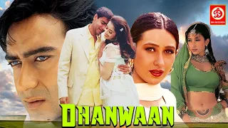 Dhanwaan {HD} Superhit bollywood Love Story Movie | Ajay Devgn, Manisha Koirala, Karisma Kapoor Film