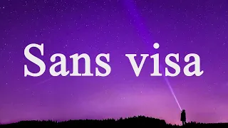 Sans visa Paroles - Soolking - Sans visa Lyrics - Sans visa Letra