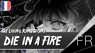 Die in a Fire ( FNAF - The Living Tombstone) - FRENCH COVER by Shirayuki ♥