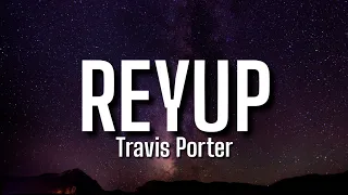 Travis Porter - ReYup (Lyrics) (Ft. Spodee) | Hey ladies hey ladies your p ride like a mercediz