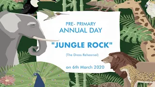 Highlight | Jungle Rock | Annual Day | 6th March 2020