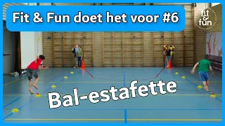 Fit & Fun doet het voor #6 - Bal-estafette (Gymles)