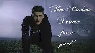 Theo Raeken | "I came for a pack"