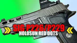 Top Sig P226/229 Holosun Red & Green Dot Sights + How to Mount