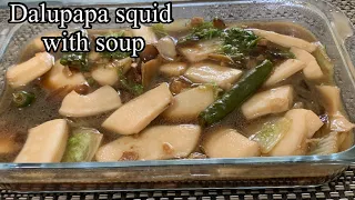 How to cook  Dalupapa squid with soup l Cha Channel01 l