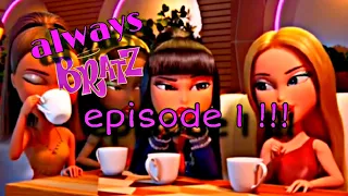 always bratz 👄 new tiktok series Episode 1!!!  (premiere) bratz is back with a new animated series