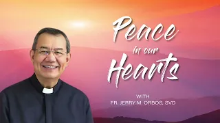 𝗣𝗘𝗔𝗖𝗘 𝗜𝗡 𝗢𝗨𝗥 𝗛𝗘𝗔𝗥𝗧𝗦 with Fr Jerry Orbos, SVD on 13 July 2023 in Davao City