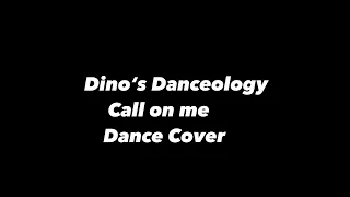 [DINO'S DANCEOLOGY] Josef Salvat - call on me (with MINGYU) Dance Cover