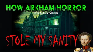 How Arkham Horror the card game stole my sanity