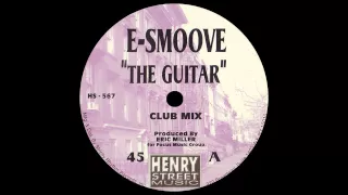 E-Smoove - The Guitar (Original)