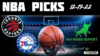 Toronto Raptors vs  Philadelphia 76ers Prediction 12/19/22 - Free NBA Picks