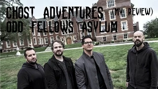 GHOST ADVENTURES: ODD FELLOWS ASYLUM (my review)