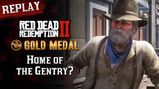 RDR2 PC - Mission #93 - Home of the Gentry? [Replay & Gold Medal]