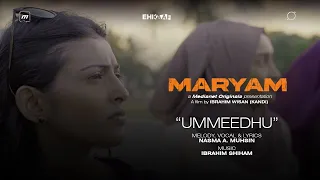 "UMMEEDHU" Video Song | Maryam | Nasma A. Muhsin | Ibrahim Shiham | Mariyam Majudha | Ibrahim Wisan