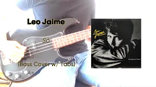 Léo Jaime- Só (Bass Cover w/ Tabs)