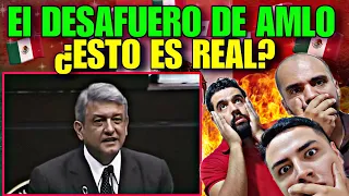 Reacción 🇲🇽 EL DESAFUERO de AMLO | INCREÍBLE los que pasó CON AMLO! 😱🇲🇽