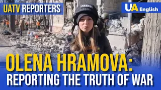 Journalists of the War: Olena Hramova Reporting 'from Hell Itself'