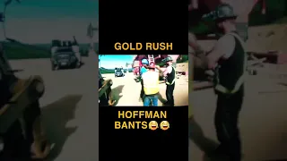 GOLD RUSH!!.."Here's 1 for you TODD HOFFMAN😅😅