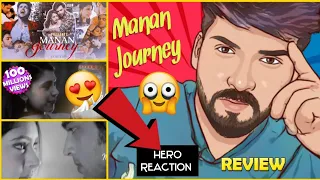 Hero Reacts To Manan Full Journey Part 1- Parth Samthaan & Niti Taylor| Reaction HeRo