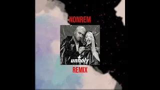 Sam Smith, Kim Petras - Unholy (nonRem - Remix)