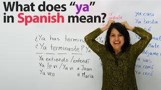 Learn Spanish: Top phrases with the word "ya"