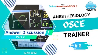 OSCE Trainer - ANSWER KEYS Part 2 | AnesthesiaTOOLS #saneeshpj